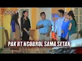 Download Lagu Bikin Syok! Pak RT Lihat Jin Yang Menyerupai Mpok Ratih | Jodoh Wasiat Bapak Eps 45 (3/5)