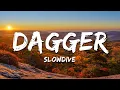 Slowdive - Dagger