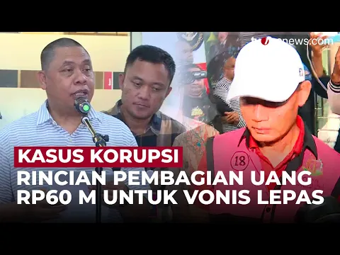 Kejagung Ungkap Aliran Uang Suap 3 Hakim Pemberi Vonis Lepas Kasus Korupsi Migor
