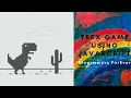 Trex Game using Javascript and Gameplay