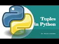 16 Tuples in Python Create a Tuple Immutability Indexing Tuples Python Lectures