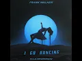 I Go Dancing (feat. Ella Henderson) - Frank Walker