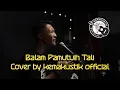 Download Lagu HARRY PARINTANG - BALAM PAMUTUIH TALI - RIDHO ( LIVE COVER KEMAKUSTIK OFFICIAL )
