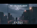 Download Lagu FATIH - Tak Ada Yang Abadi (Official Audio)