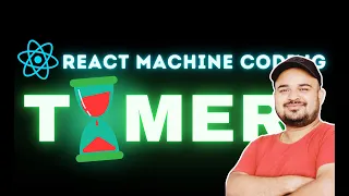 Timer in ReactJS Frontend Machine Coding Interview Questions