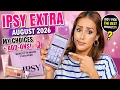 IPSY EXTRA AUGUST 2026 My Choices Add-Ons Did I Pick the BEST Products