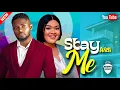 Download Lagu STAY WITH ME TILL THE END - MAURICE SAM \u0026 DORIS IFEKA | 2023 LATEST NIGERIAN AFRICAN MOVIE