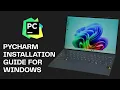 Installation of Python and PyCharm on Windows