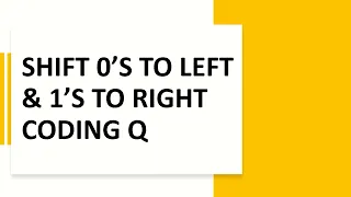 Shift all Zeros in an array to left and all Ones to the right Java coding interview question
