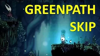 HOLLOW KNIGHT Greenpath Skip  HOLLOW KNIGHT Greenpath Skip