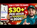 How I Make 30 Per Hour With DoorDash in 2026