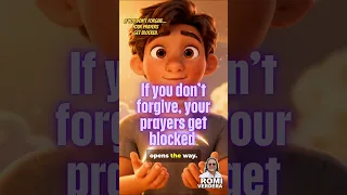 If you don’t forgive, your prayers get blocked  V3813