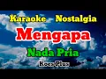 Download Lagu MENGAPA - KARAOKE || NADA PRIA || KOES PLUS
