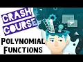 Polynomial Functions CRASH COURSE