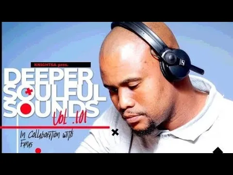 Download MP3 Knight Sa \u0026 Fanas🌶️Deeper Soulful Sounds🔥Vol. 101🌶️(Trip To Lesotho Reloaded)🔥