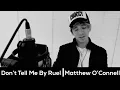 Download Lagu Ruel - Don't Tell Me | Choccy Chox (Cover)