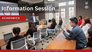 Cornell University Jeb E Brooks School of Public Policy Info Session Part 2 Academics