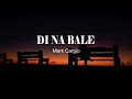 Di Na Bale