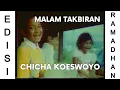 Lagu MALAM TAKBIRAN ~ Chicha Koeswoyo