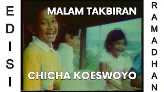 Download MALAM TAKBIRAN ~ Chicha Koeswoyo MP3