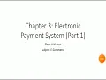 II M COM E - COMMERCE CHAPTER 3 ELECTRONIC PAYMENT SYSTEM PART 1