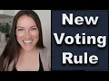 HUGE Voting Rule Change