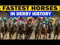 The Fastest Kentucky Derby Horses Ever Recorded