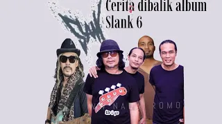 cerita proses album ke 6 slank musik90an musikhiburan slank ruangmusikid