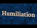 Download Lagu HUMILIATION pronunciation • How to pronounce HUMILIATION