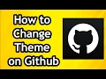 How to Change Theme on Github