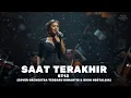 Lagu ST12 – Saat Terakhir (Orchestra Cover Terbaru 2025) | Versi Romantis, Menyentuh \u0026 Bikin Nostalgia