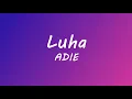 LUHA - ADIE (LYRICS)