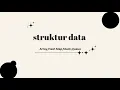 Memahami tentang struktur data Array Hash Map Stack Queue