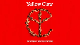 Download Yellow Claw - For The Thrill (feat. Becky G) [LNY TNZ Remix] MP3