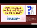 static implicit and explicit import in Java
