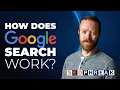 How Does Google Search Work
