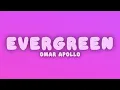 Omar Apollo - Evergreen (Lyrics)