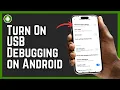 How to Turn On USB Debugging on Android 2026