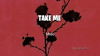 Download MISO - TAKE ME (LYRICS) MP3