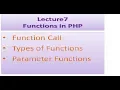 PHP Lecture 7 php functions types of functions php function parameters function call in php