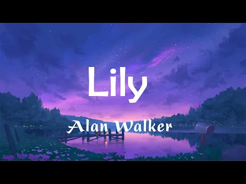 Download MP3 Lily - Alan Walker (Lyrics) | Selena Gomez, Marshmello, David Guetta