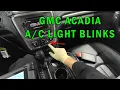 GMC ACADIA LIGHT BLINKS