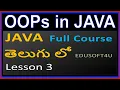 OOPs Object Oriented Programing in Java - Java total Course in Telugu-Lesson 3
