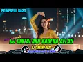 Lagu DJ CINTAI AKU KARENA ALLAH - POWERFULL BASS DJ REMIX || DJ TERBARU 2026  #SpecialSubscribers