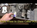 89 Harbor Freight Arbor Press to Murinne Glass Cutter Part 1