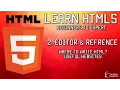 2 Editor and Refrence - Learn HTML5 by UniwebCreation
