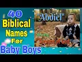Download Lagu 40 BIBLICAL NAMES FOR BABY BOYS WITH MEANINGS