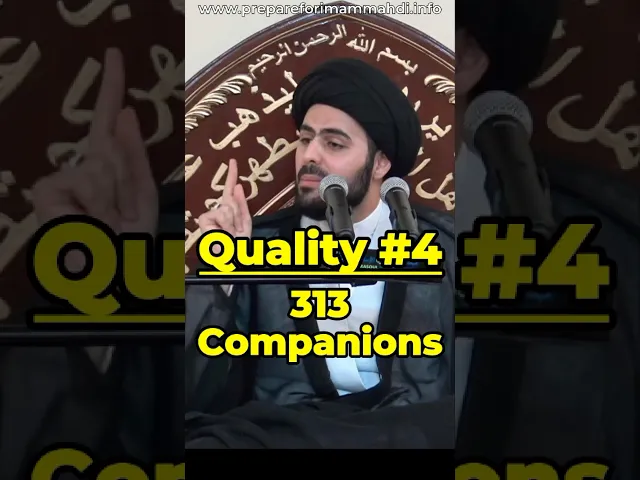 ⁣Quality #4: 313 Companions #imammahdi #prophetmuhammad #ahlulbayt