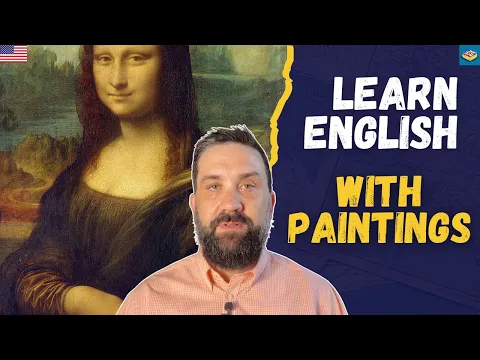 Learn English With Paintings - The Mona Lisa (Leonardo Da Vinci) | Comprehensible input A2