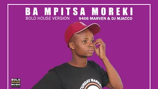 9406 marven x dj mjacco ba mpitsa moreki official audio 